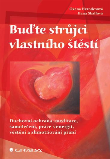 Buďte strůjci vlastního štěstí