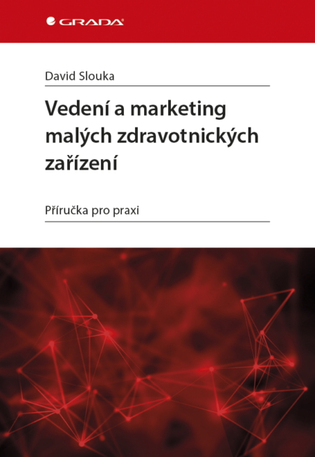 Vedení a marketing malých zdravotnických zařízení