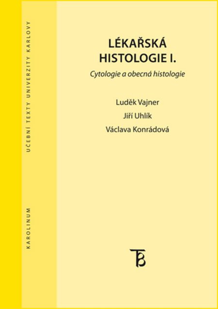 Lékařská histologie I. Cytologie a obecná histologie