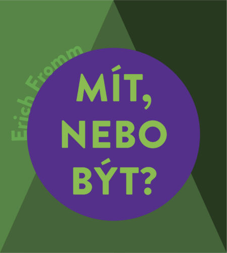 Mít, nebo být?