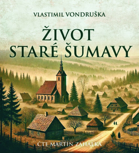 Život staré Šumavy