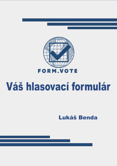 FORM.VOTE  Váš hlasovací formulár