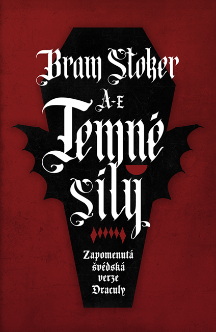 Temné síly: Zapomenutá švédská verze Draculy