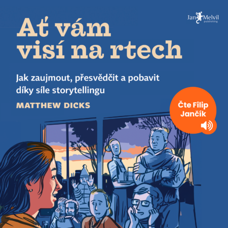 Ať vám visí na rtech